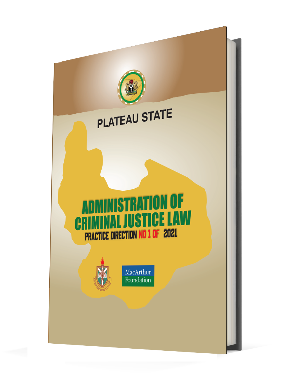 Plateau State Administration Of Criminal Justice Law: Practice Direction No 1 Of 2021